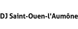 DJ Saint-Ouen-l'Aumône
